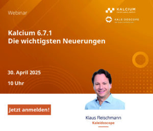 Kalcium 6.7.1 Release Webinar am 30. April 2025 um 10 Uhr: Kostenlos anmelden und schon erfahren Sie alles über die wichtigsten Neuerungen